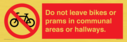 do-not-leave-bikes-or-prams-in-communal-areas-or-hallways-prohibition-sign~